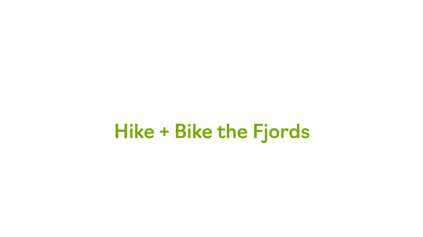 Hiking and Biking Adventure in Norway’s Sognefjord, King of the Fjords