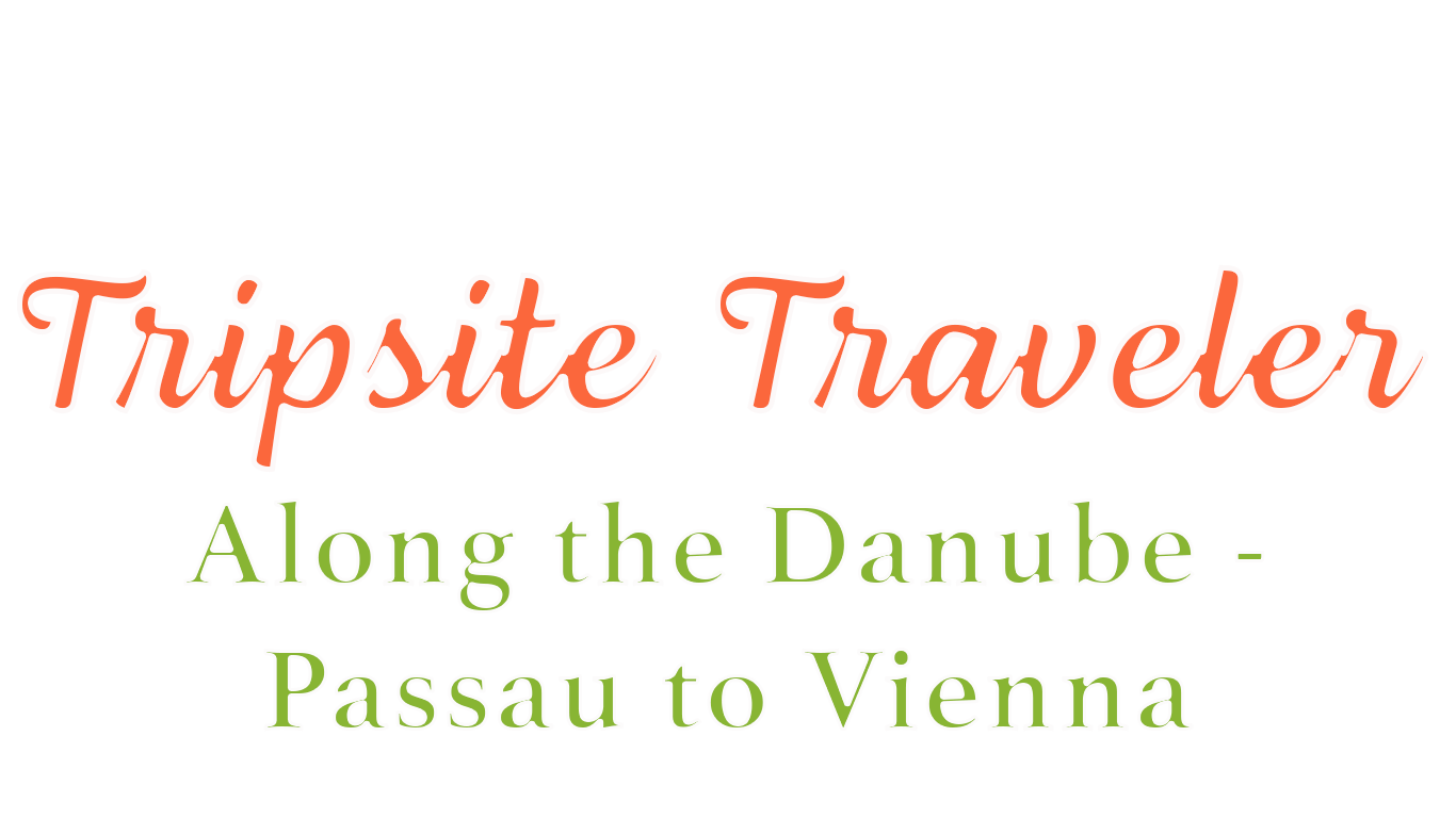 Along the Danube – Passau to Vienna: Such a Perfect Trip!