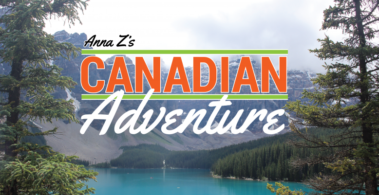 Anna Z's Canadian Adventure