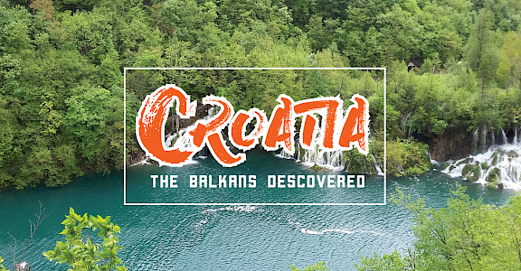 Croatia-the Balkans discovered