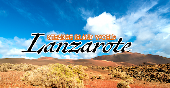 Lanzarote, strange island world
